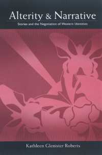 Alterity and Narrative : Stories and the Negotiation of Western Identities (Suny series, Negotiating Identity: Discourses, Politics, Processes, and Praxes)