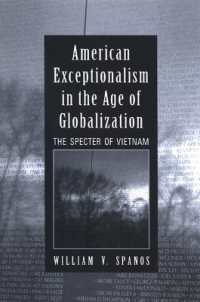 American Exceptionalism in the Age of Globalization : The Specter of Vietnam