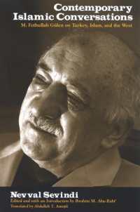 Contemporary Islamic Conversations : M. Fethullah Gülen on Turkey, Islam, and the West