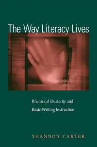 The Way Literacy Lives : Rhetorical Dexterity and Basic Writing Instruction