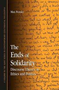 The Ends of Solidarity : Discourse Theory in Ethics and Politics (Suny series in Contemporary Continental Philosophy)
