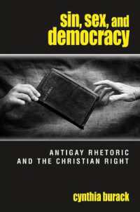 Sin, Sex, and Democracy : Antigay Rhetoric and the Christian Right (Suny series in Queer Politics and Cultures)