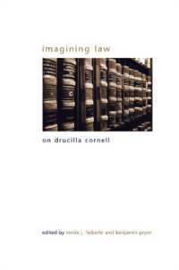 Imagining Law : On Drucilla Cornell (Suny series in Gender Theory)