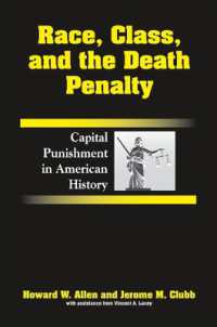 Race, Class, and the Death Penalty : Capital Punishment in American History