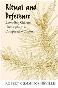 Ritual and Deference : Extending Chinese Philosophy in a Comparative Context (Suny series in Chinese Philosophy and Culture)