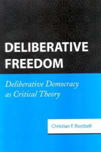 Deliberative Freedom : Deliberative Democracy as Critical Theory