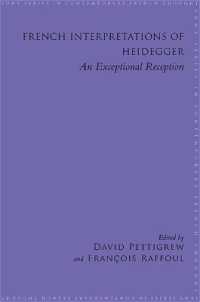 フランスにおけるハイデガー解釈<br>French Interpretations of Heidegger : An Exceptional Reception (Suny series in Contemporary French Thought)