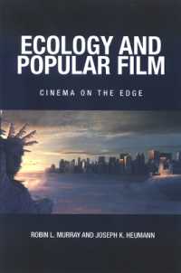 エコロジーと大衆映画<br>Ecology and Popular Film : Cinema on the Edge (Suny series, Horizons of Cinema)
