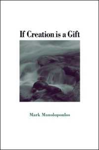 贈与としての創造<br>If Creation Is a Gift (Suny series in Theology and Continental Thought)