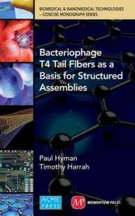 Bacteriophage Tail Fibers as a Basis for Structured Assemblies (Biomedical & Nanomedical Technologies (B&nt): Concise Monogr)
