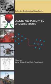 Designs and Prototypes of Mobile Robots (Robotics Engineering Book Series)