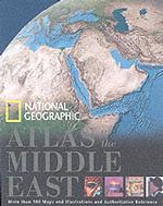 National Geographic Atlas of the Middle East National Geographic Society; Geographic, National and Mehler, Carl