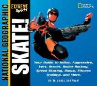 Skate : Your Guide to Inline, Aggressive, Vert, Street, Roller Hockey, Speed Skating, Dance, Fitness Training, and More (Extreme Sports)