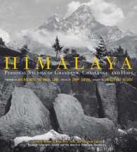 Himalaya : Personal Accounts of Grandeur, Challenge, and Hope