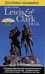National Geographic Guide to the Lewis & Clark Trail （Revised）