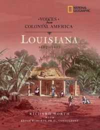 Louisiana 1682-1803 (Voices from Colonial America)