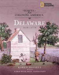 Delaware 1638-1776 : 1638-1776 (Voices from Colonial America)