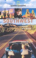 National Geographic Driving Guides to America Southwest : Utah, Arizona, New Mexico (National Geographic's Driving Guides to America)