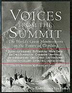 Voices from the Summit : The World's Great Mountaineers on the Future of Climbing