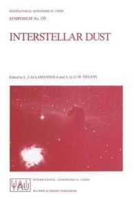 Interstellar Dust (International Astronomical Union Symposia, Volume 135) （2007. 542 S. 4 Farbabb. 235 mm）