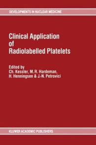 Clinical Application of Radiolabelled Platelets (Developments in Nuclear Medicine) （1990）
