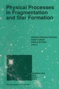 Physical Processes in Fragmentation and Star Formation : Proceedings of the Workshop on 'Physical Processes in Fragmentation and Star Formation', Held in Monteporzio Catone (Rome), Italy, June 5–11, 1989 (Astrophysics and Space Science Library) （1990）