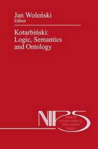 Kotarbinski : Logic, Semantics and Ontology (Nijhoff International Philosophy Series)