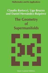 The Geometry of Supermanifolds (Mathematics and Its Applications (Kluwer ))