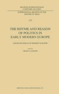 The Rhyme and Reason of Politics in Early Modern Europe : Collected Essays of Herbert H. Rowen (International Archives of the History of Ideas / Archives Internationales d'histoire des Idees)