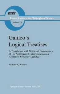Galileo's Logical Treatises : A Translation, with Notes and Commentary, of His Appropriated Latin Question on Aristotle's Posterior Analytics (Boston
