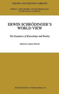 Erwin Schrodinger's World View : The Dynamics of Knowledge and Reality (Theory and Decision Library A:)