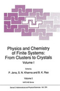 Physics and Chemistry of Finite Systems: from Clusters to Crystals (NATO Science Series C) （1992）