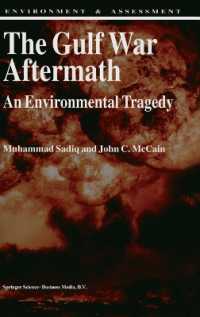 The Gulf War Aftermath : An Environmental Tragedy (Environment and Assessment)