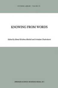 Knowing from Words : Western and Indian Philosophical Analysis of Understanding and Testimony (Synthese Library)