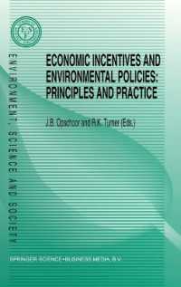 Economic Incentives and Environmental Policies : Principles and Practice (Environment, Science and Society)
