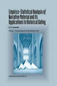 Empirico-Statistical Analysis of Narrative Material and Its Applications to Historical Dating : The Development of the Statistical Tools 〈001〉