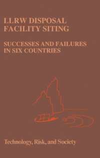 LLRW Disposal Facility Siting : Successes and Failures in Six Countries (Technology, Risk & Society S.)