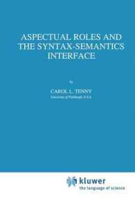 Aspectual Roles and the Syntax-Semantics Interface (Studies in Linguistics and Philosophy)