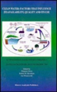 Clean Water: Factors that Influence Its Availability, Quality and Its Use : International Clean Water Conference held in La Jolla, California, 28–30 November 1995