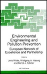 Environmental Engineering and Pollution Prevention : European Network of Excellence and Partnership (NATO Science Partnership Subseries: 2) （1996）