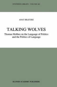 Talking Wolves : Thomas Hobbes on the Language of Politics and the Politics of Language (Synthese Library)