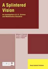 A Splintered Vision : An Investigation of U.S. Science & Mathematics Education