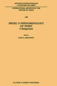 Hegel's Phenomenology of Spirit : A Reappraisal (Archives Internationales D'histoire Des Idees/international Archives of the History of Ideas)