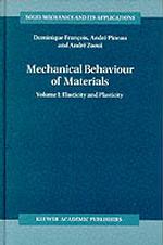 Mechanical Behaviour of Materials : Volume II: Viscoplasticity, Damage, Fracture and Contact Mechanics (Solid Mechanics and Its Applications)