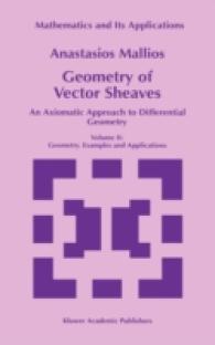 ベクトル層の幾何学<br>Geometry of Vector Sheaves (2-Volume Set) : An Axiomatic Approach to Differential Geometry (Mathematics and Its Applications (Kluwer Academic Publishe