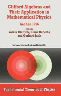 Clifford Algebras and Their Application in Mathematical Physics : Aachen 1996 (Fundamental Theories of Physics)