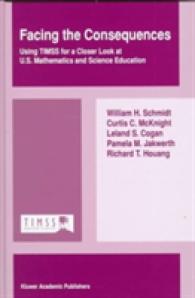 Facing the Consequences : Using TIMSS for a Closer Look at U.S. Mathematics and Science Education （2002）