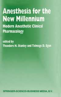 Anesthesia for the New Millennium : Modern Anesthetic Clinical Pharmacology (Developments in Critical Care Medicine and Anaesthesiology)