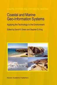 Coastal and Marine Geo-Information Systems : Applying the Technology to the Environment (Coastal Systems and Continental Margins Vol.4) （2003. 616 p.）