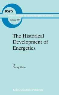 The Historical Development of Energetics (Boston Studies in the Philosophy of Science)